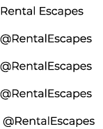 Rental Escapes @RentalEscapes @RentalEscapes @RentalEscapes @RentalEscapes 